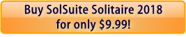 Buy SolSuite Solitaire Now! - https://www.solsuite.com/buy.htm
